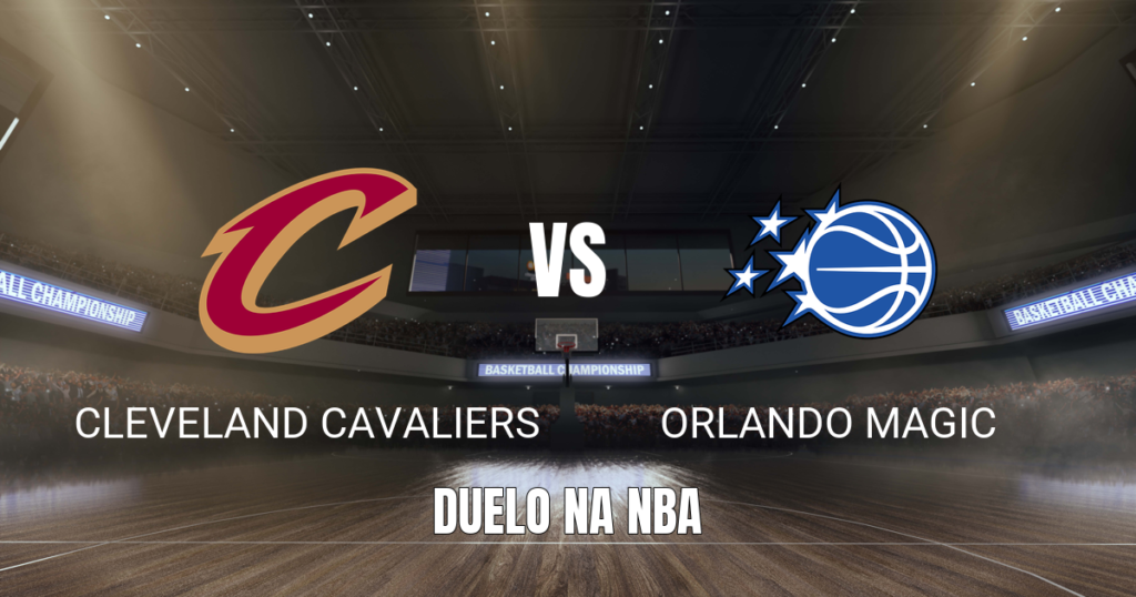 Onde assistir Cleveland Cavaliers x Orlando Magic: Palpite 11/10/2026