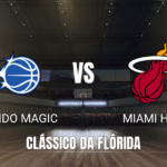 Onde assistir Orlando Magic x Miami Heat: Palpite NBA 16/10/2026