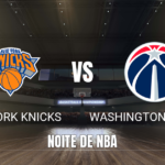 Onde assistir New York Knicks x Washington Wizards: Palpite 08/10/2026
