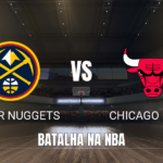 Onde assistir Denver Nuggets x Chicago Bulls: Palpite 11/10/2026