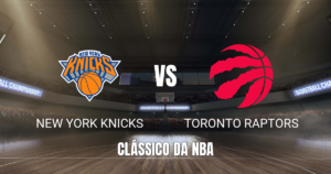 Onde assistir New York Knicks x Toronto Raptors: Palpite 15/10/2026