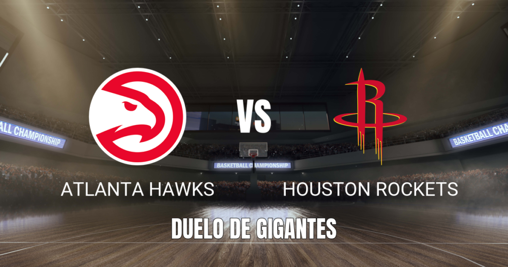 Onde assistir Atlanta Hawks x Houston Rockets: Palpite 24/10/2026