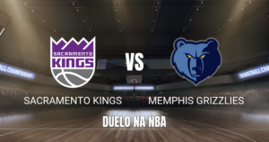Onde assistir Sacramento Kings x Memphis Grizzlies: Palpite 25/10/2026