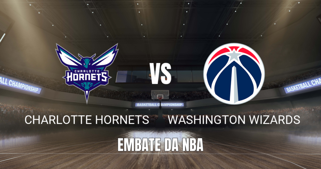Onde assistir Charlotte Hornets x Washington Wizards: Palpite 26/10/2026