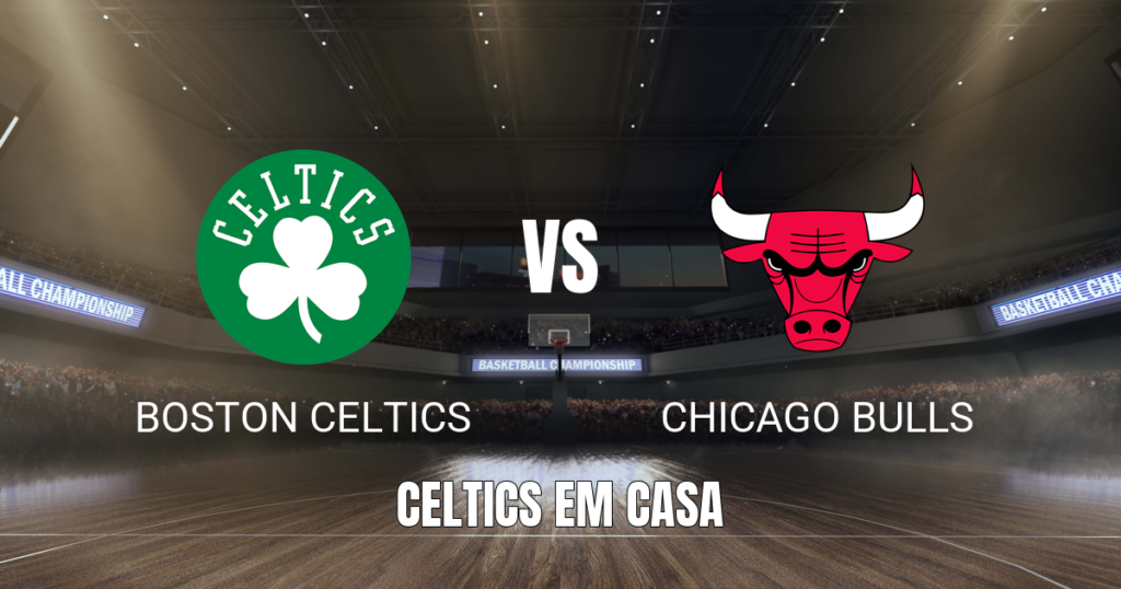 Onde assistir, análise e palpite Boston Celtics x Chicago Bulls 26/10/2026