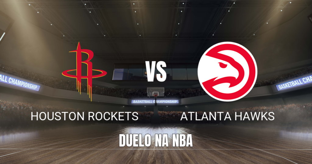 Onde assistir Houston Rockets x Atlanta Hawks: Palpite 26/10/2026