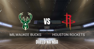 Onde assistir Bucks x Rockets: Palpite e análise em 28/10/2026