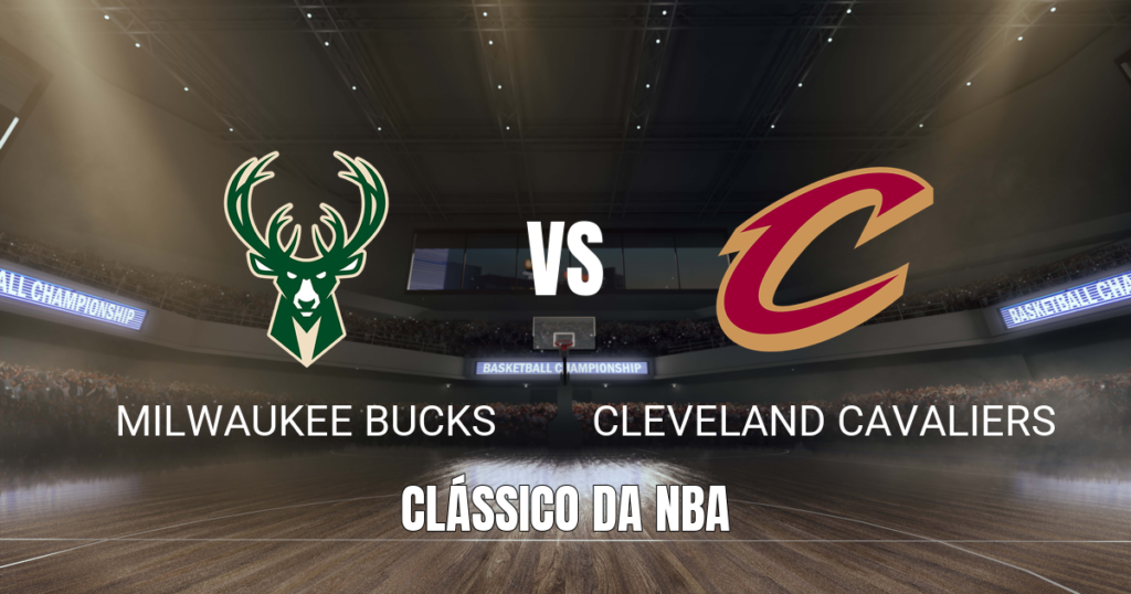 Onde assistir Bucks x Cavaliers: Palpite NBA em 31/10/2026