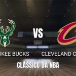Onde assistir Bucks x Cavaliers: Palpite NBA em 31/10/2026