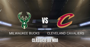 Onde assistir Bucks x Cavaliers: Palpite NBA em 31/10/2026
