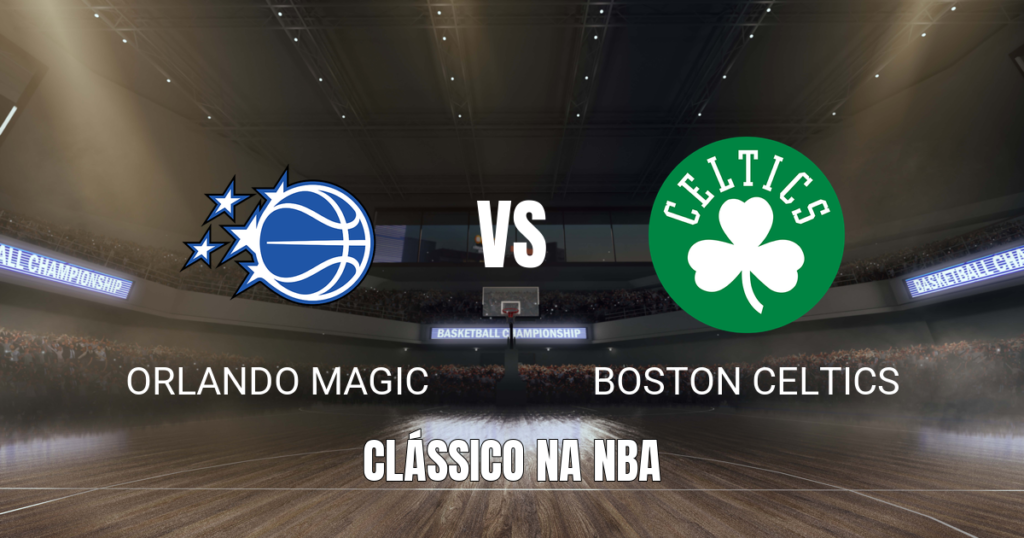 Onde assistir Orlando Magic x Boston Celtics: Palpite 01/11/2026