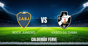 Onde assistir Boca Juniors x Vasco: Palpite e análise 13/10/2026