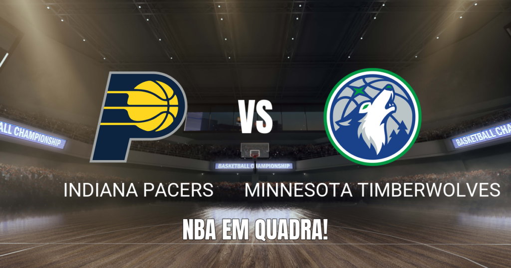 Onde assistir Indiana Pacers x Minnesota Timberwolves: Palpite 07/10/2026