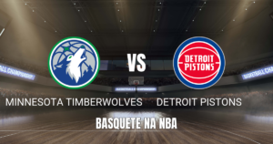 Onde assistir Minnesota Timberwolves x Detroit Pistons: Palpite 14/10/2026