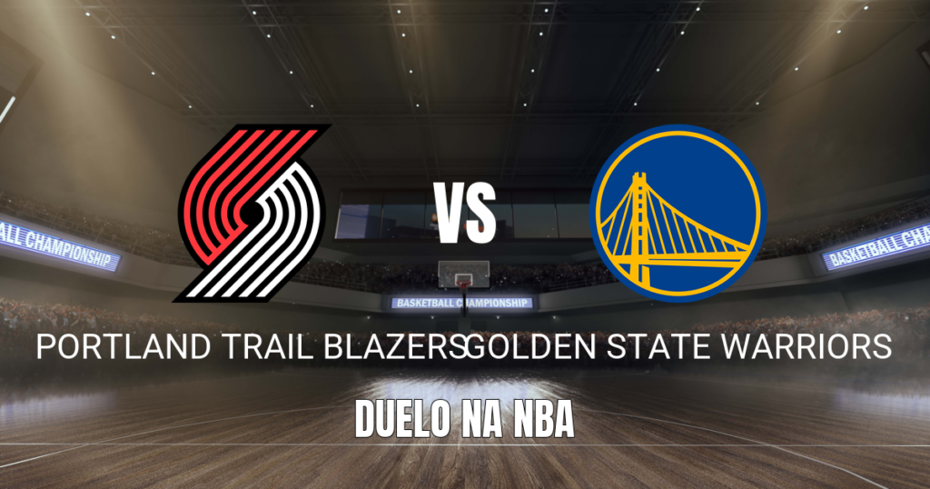 Onde assistir Portland Trail Blazers x Golden State Warriors Palpite 07/10/2026