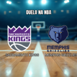 Palpite Sacramento Kings x Memphis Grizzlies NBA 26/10/2026