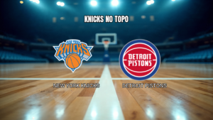 Palpite: New York Knicks x Detroit Pistons – 28/10/2026