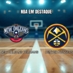 Palpite: New Orleans Pelicans x Denver Nuggets - 29/10/2026